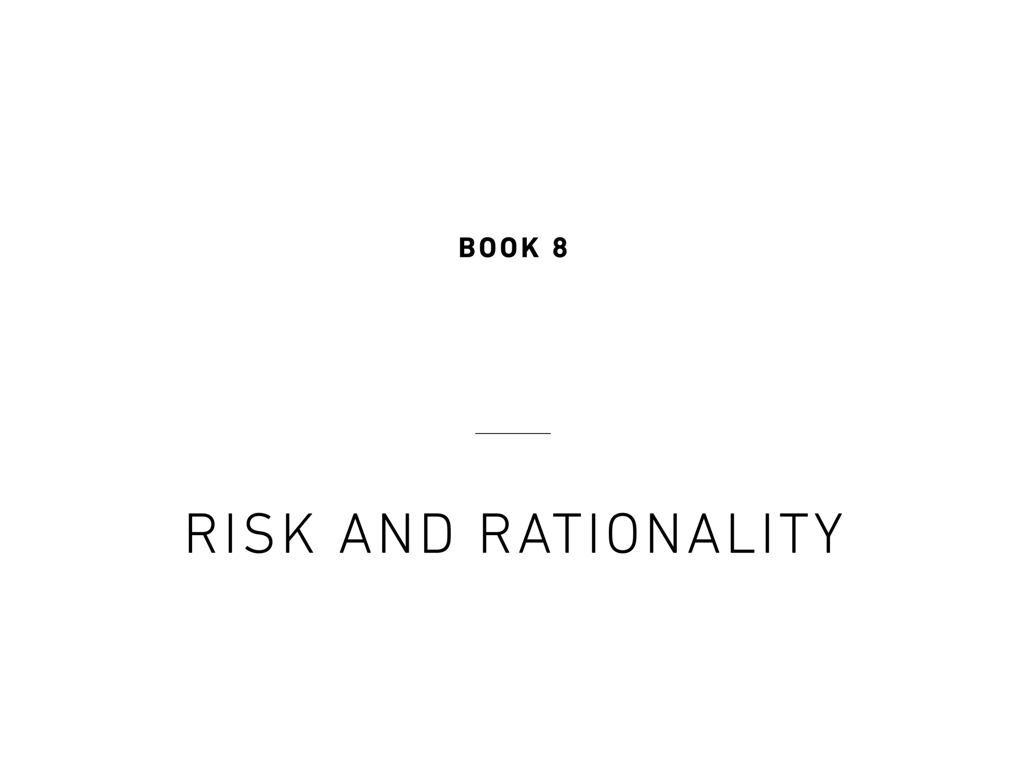 Book 8 Risk and Rationality