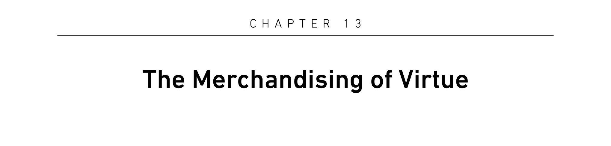 Chapter 13 The Merchandising of Virtue