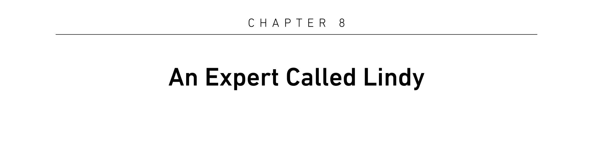 Chapter 8 An Expert Called Lindy